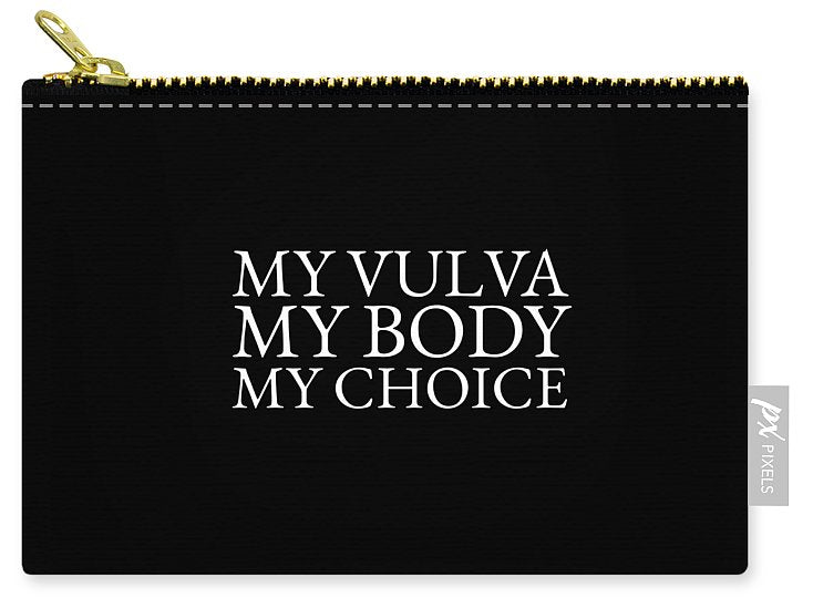 Choice Affirmation - Carry-All Pouch