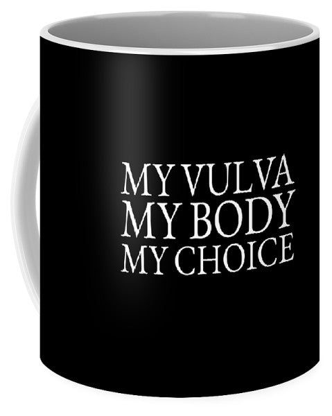 Choice Affirmation - Mug