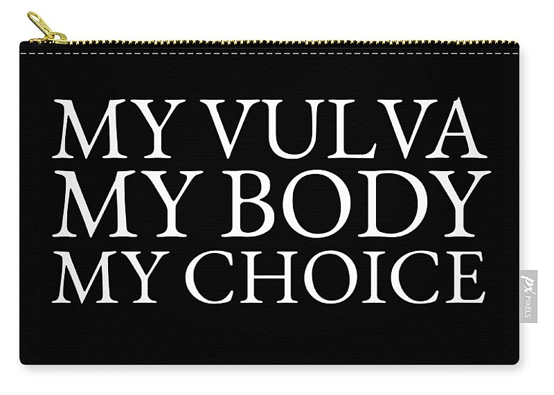 Choice Affirmation - Carry-All Pouch