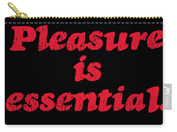 Pleasure Affirmation - Carry-All Pouch