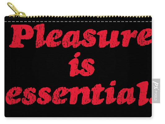 Pleasure Affirmation - Carry-All Pouch